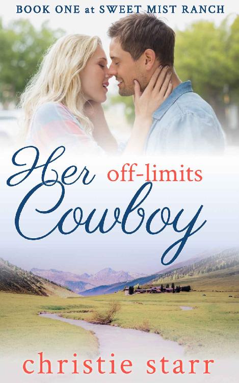 Her Offlimits Cowboy Sweet Mist Ranch 01 Christie Starr