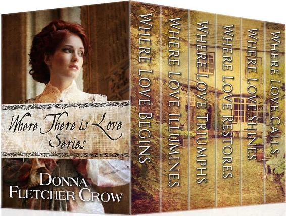 Where There Is Love 0106 Boxed Set Donna Fletcher Crow