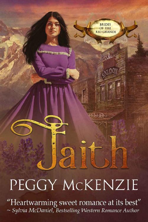 Faith Brides Of The Rio Grande 02 Peggy Mckenzie
