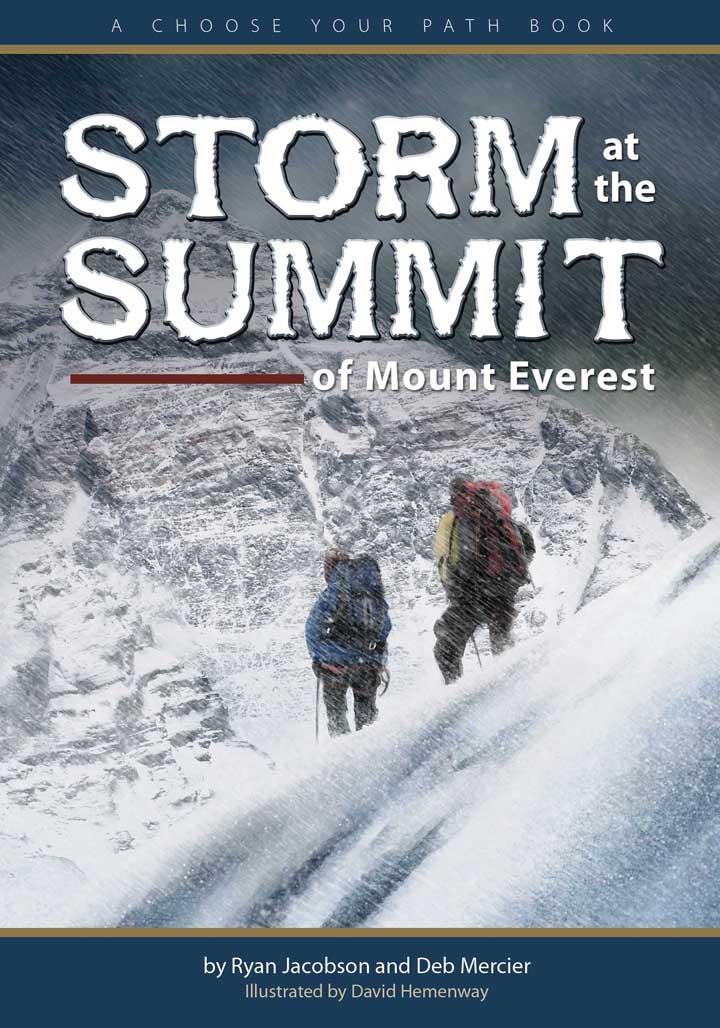 Choose Your Path 02 Storm At The Summit Of Mount Everest Jacobson
