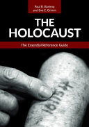 The Holocaust The Essential Reference Guide Paul R Bartrop