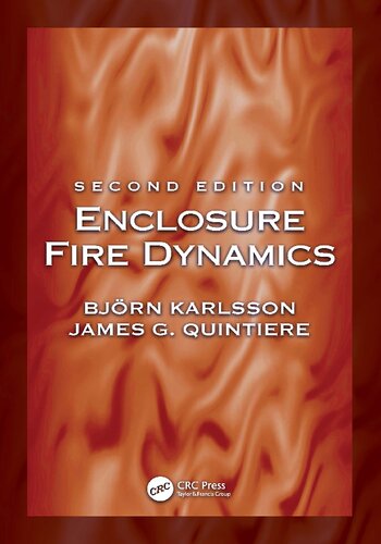 Enclosure Fire Dynamics 2nd Edition Bjrn Karlsson