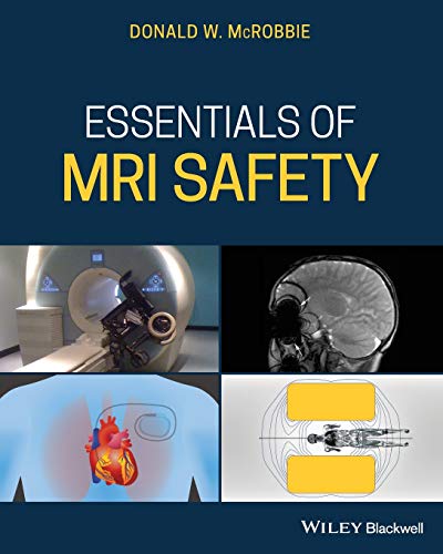 Essentials Of Mri Safety 1st Edition Donald W Mcrobbie