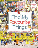 Find My Favourite Things Search And Find Follow The Characters From Page To Page Activity Dk