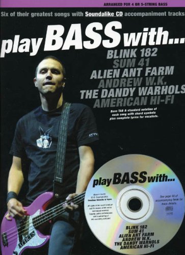 Play Bass With Blink 182 Sum 41 Alien Ant Farm Andrew Wk The Dandy Warhols And American Hifi Book And Cd Coll