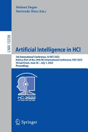 Artificial Intelligence In Hci 3rd International Conference Aihci 2022 Held As Part Of The 24th Hci International Conference Hcii 2022 Virtual Event June 26 July 1 2022 Proceedings Helmut Degen
