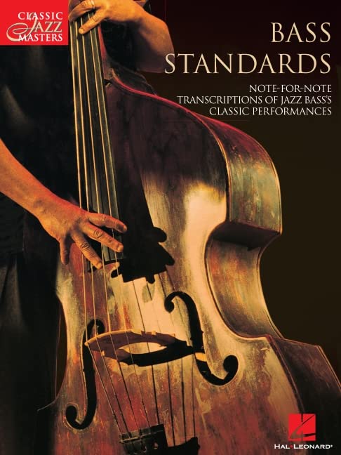 Bass Standards Classic Jazz Masters Series Hal Leonard Publishing Corporation Editor
