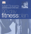 90day Fitness Plan Matt Roberts