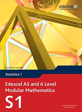 Edexcel As And A Level Modular Mathematics Statistics 1 S1 Alan Clegg Jane Dyer Gillian Dyer Greg Attwood