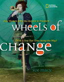 Wheels Of Change Sue Macy