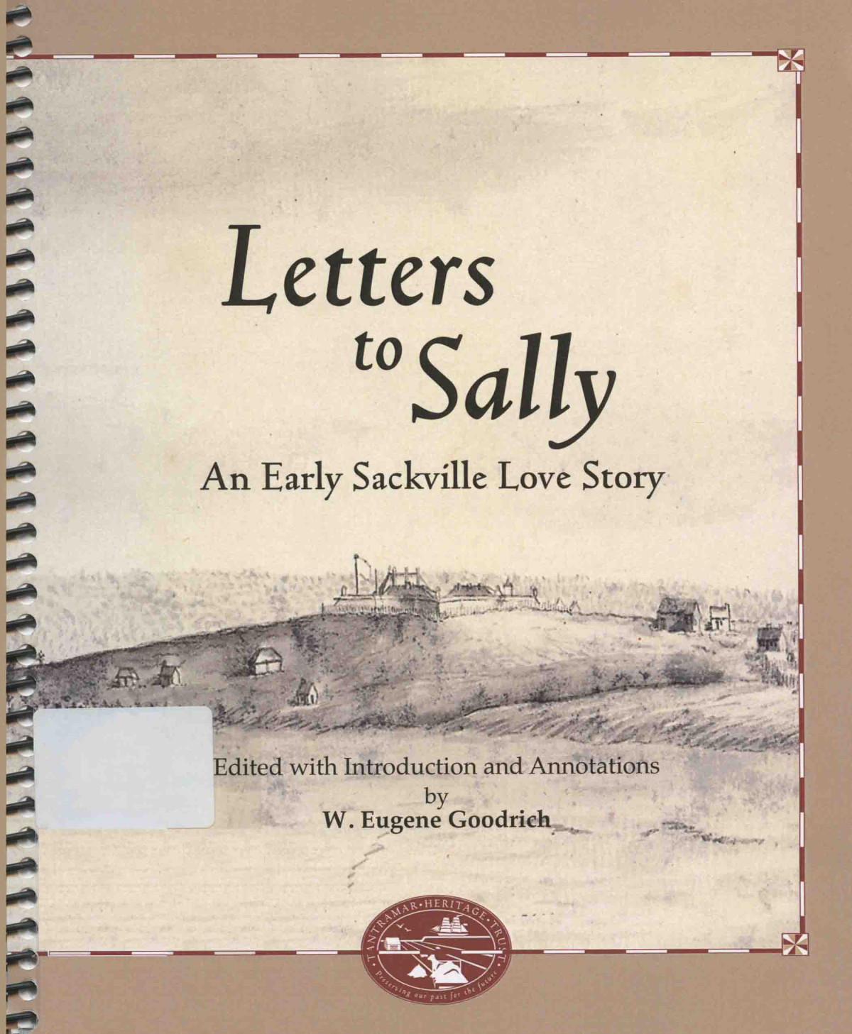 Letters To Sally An Early Sackville Love Story W Eugene Goodrich
