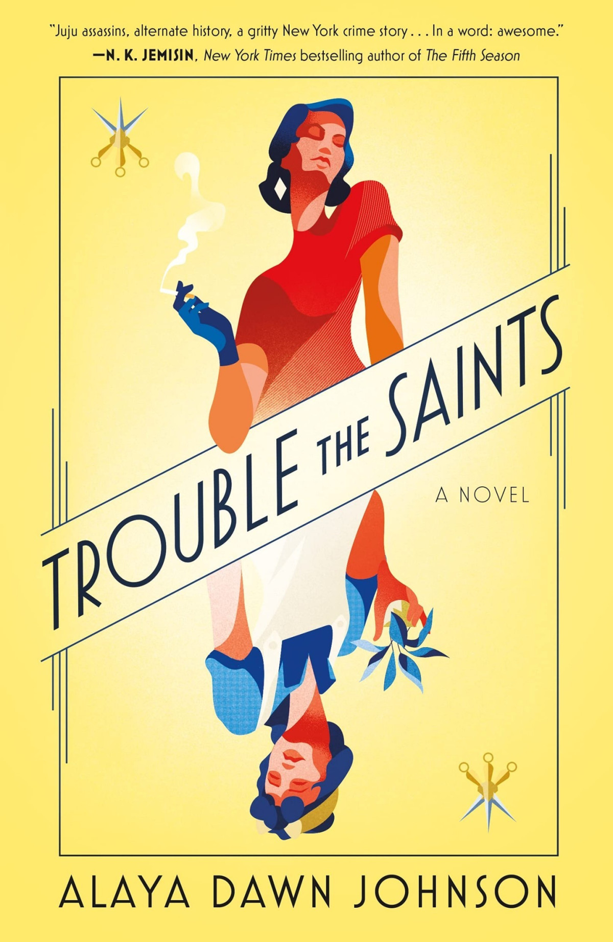 Trouble The Saints Alaya Dawn Johnson