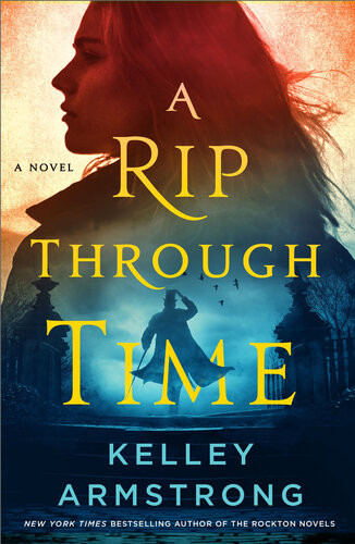 A Rip Through Time A Rip Through Time 1 Kelley Armstrong