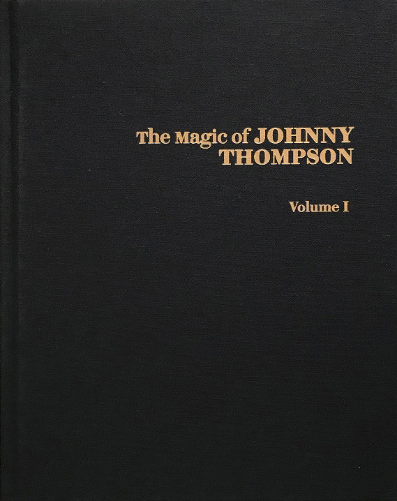 The Magic Of Johnny Thompson Volume I Jamy Ian Swiss Johnny Thompson