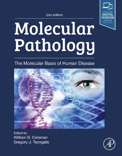 Molecular Pathology The Molecular Basis Of Human Disease 2nd Edition William B Coleman