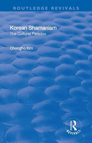 Korean Shamanism The Cultural Paradox Chongho Kim
