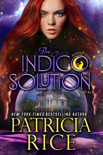 The Indigo Solution Psychic Solutions Mystery 1 Patricia Rice