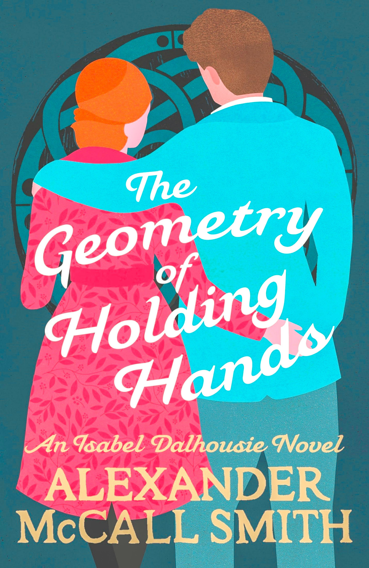 The Geometry Of Holding Hands Alexander Mccall Smith