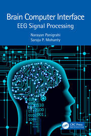 Brain Computer Interface Eeg Signal Processing Narayan Panigrahi