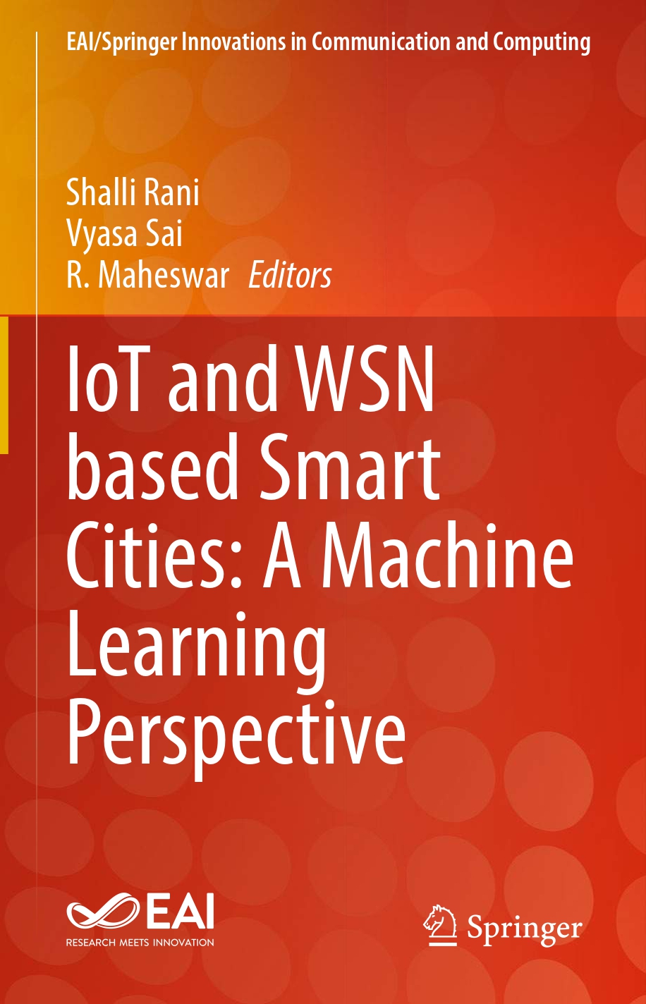 Iot And Wsn Based Smart Cities A Machine Learning Perspective Shalli Rani