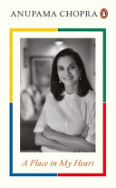 A Place In My Heart Anupama Chopra