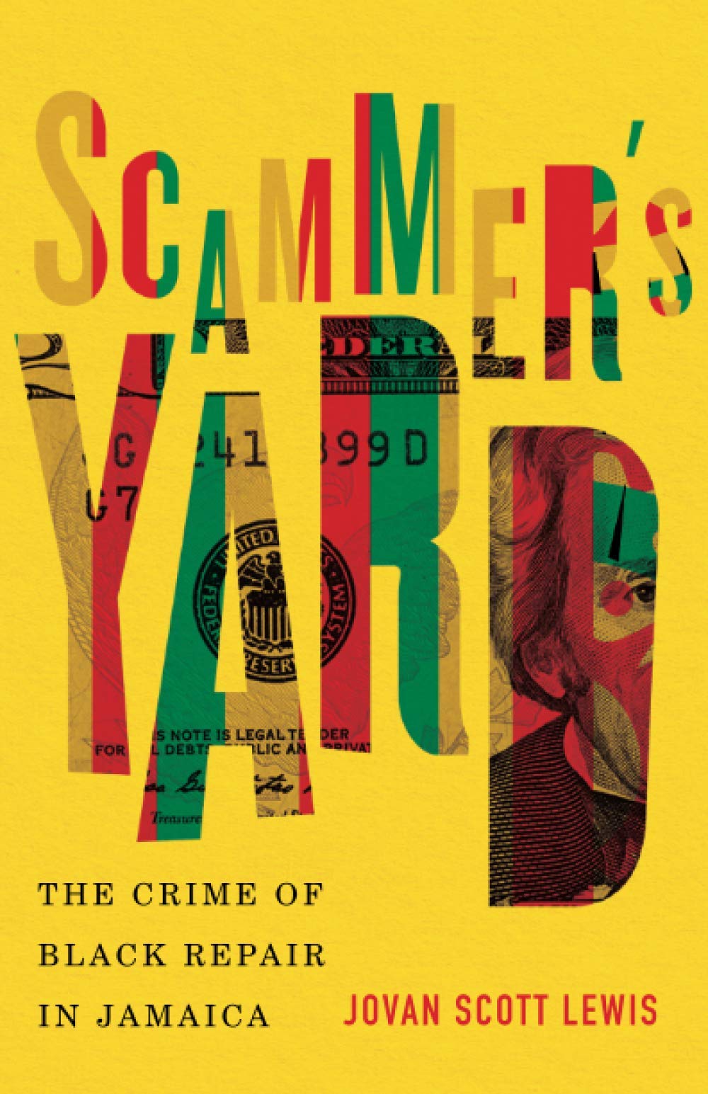 Scammers Yard The Crime Of Black Repair In Jamaica Jovan Scott Lewis