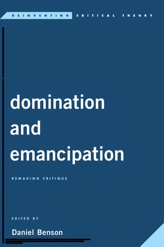 Domination And Emancipation Remaking Critique Luc Boltanski