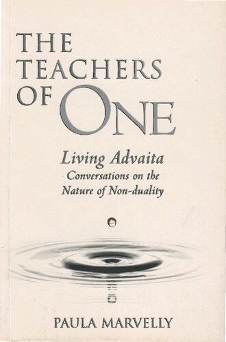 The Teachers Of One Living Advaita Conversations On The Nature Of Nonduality Paula Marvelly