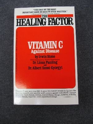 The Healing Factor Vitamin C Against Disease Irwin Stone