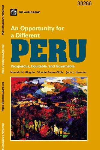 An Opportunity For A Different Peru Prosperous Equitable And Governable Marcelo Giugale