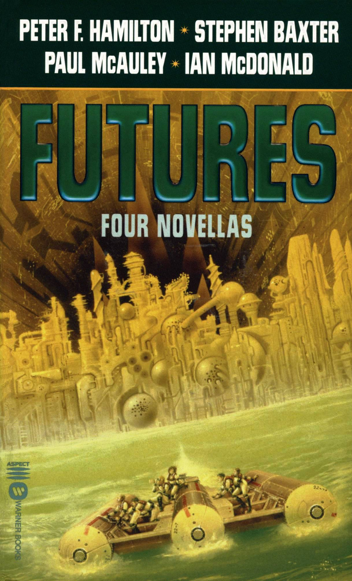 Futures Peter F Hamilton Stephen Baxter Paul Mcauley Ian Mcdonald