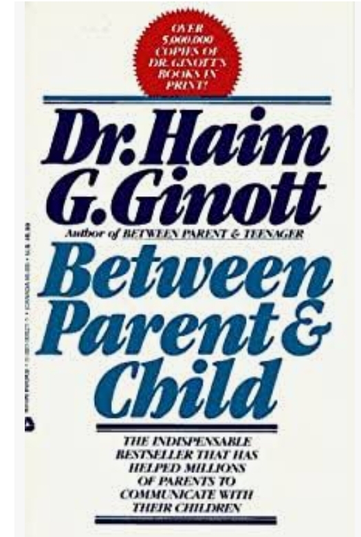 Between Parent And Child Dr Haim G Ginott