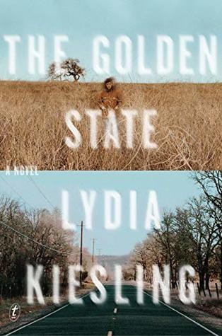The Golden State A Novel Lydia Kiesling