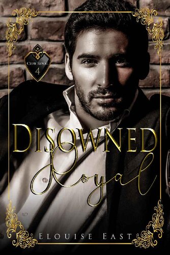 Disowned Royal Club Royal 4 1st Edition Elouise East