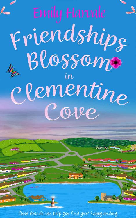 Friendships Blossom In Clementine Cove Emily Harvale