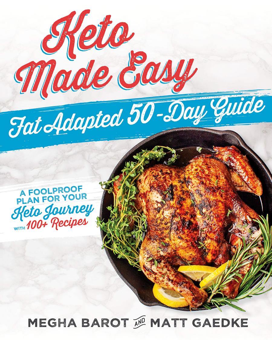 Keto Made Easy Fat Adapted 50 Day Guide Megha Barot