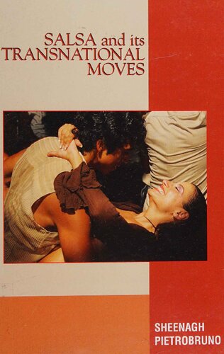 Salsa And Its Transnational Moves Sheenagh Pietrobruno
