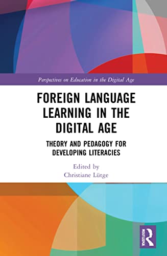 Foreign Language Learning In The Digital Age 1st Edition Christiane Ltge Editor