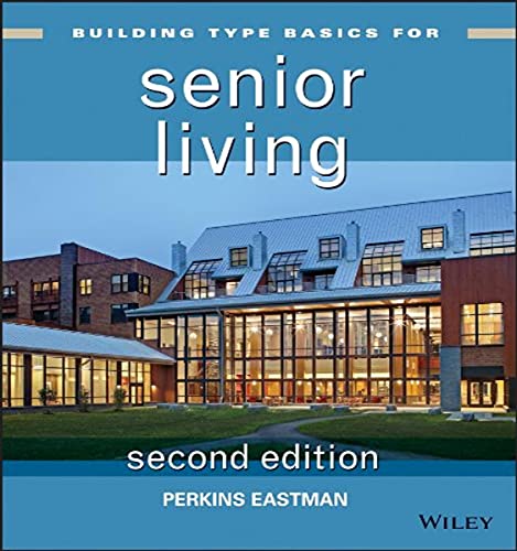 Building Type Basics For Senior Living 2nd Edition Perkins Eastman
