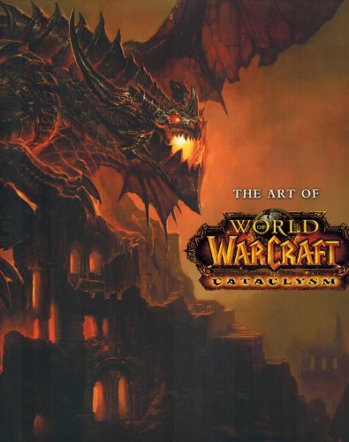 The Art Of World Of Warcraft Cataclysm Hardcover Art Book 1st Edition World Of Warcraft