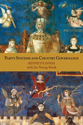 Party Systems And Country Governance Kenneth Janda Jinyoung Kwak