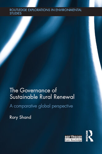 The Governance Of Sustainable Rural Renewal A Comparative Global Perspective Rory Shand