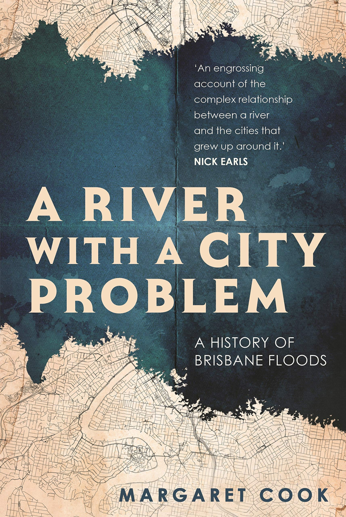 A River With A City Problem A History Of Brisbane Floods None Margaret Cook