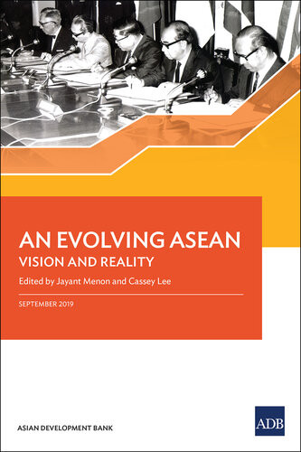 An Evolving Asean Vision And Reality Jayant Menon Cassey Lee Editors