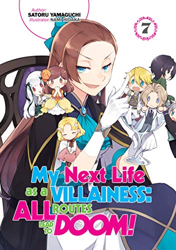 My Next Life As A Villainess All Routes Lead To Doom Volume 7 Light Novel Satoru Yamaguchi