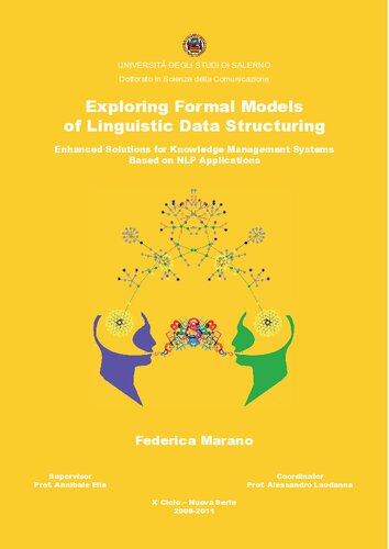 Exploring Formal Models Of Linguistic Data Structuring Enhanced Solutions For Knowledge Management Systems Based On Nlp Applications Federica Marano