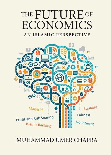 The Future Of Economics An Islamic Perspective Muhammad Umer Chapra