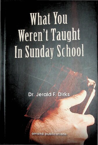 What You Werent Taught In Sunday School 1st Edition Jerald F Dirks