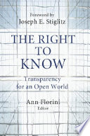 The Right To Know Transparency For An Open World Ann Florini