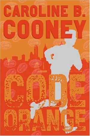 Code Orange Caroline B Cooney